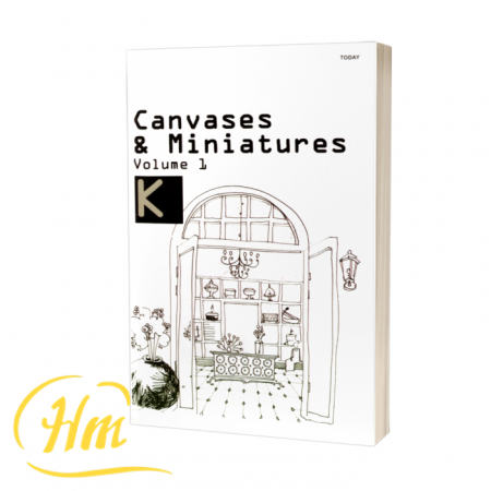 Canvases & Miniatures (Volume 1)