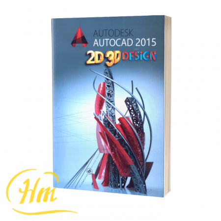AUTOCAD 2015 (2D, 3D Design)