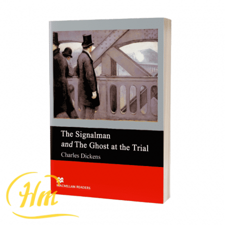 The Signalman and the Ghost at the Trial