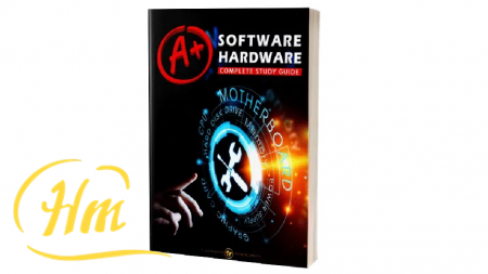 A+ SOFTWARE HARDWARE COMPLETE STUDY GUIDE